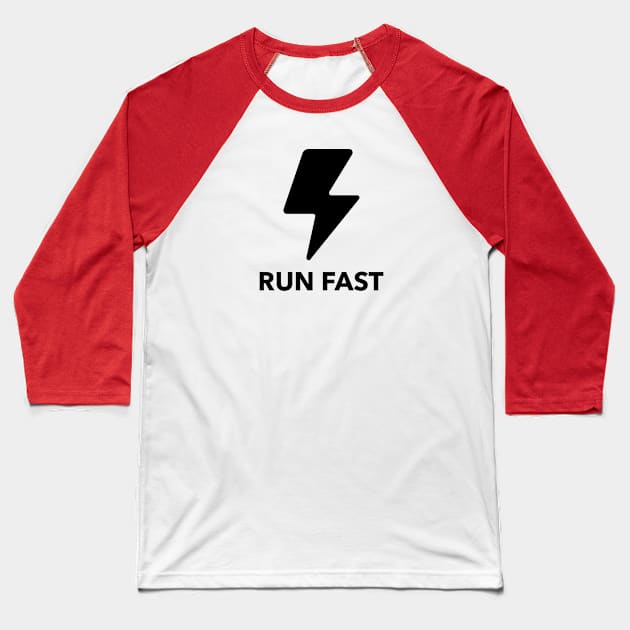 Run Fast Tee Baseball T-Shirt by fitcoclothing